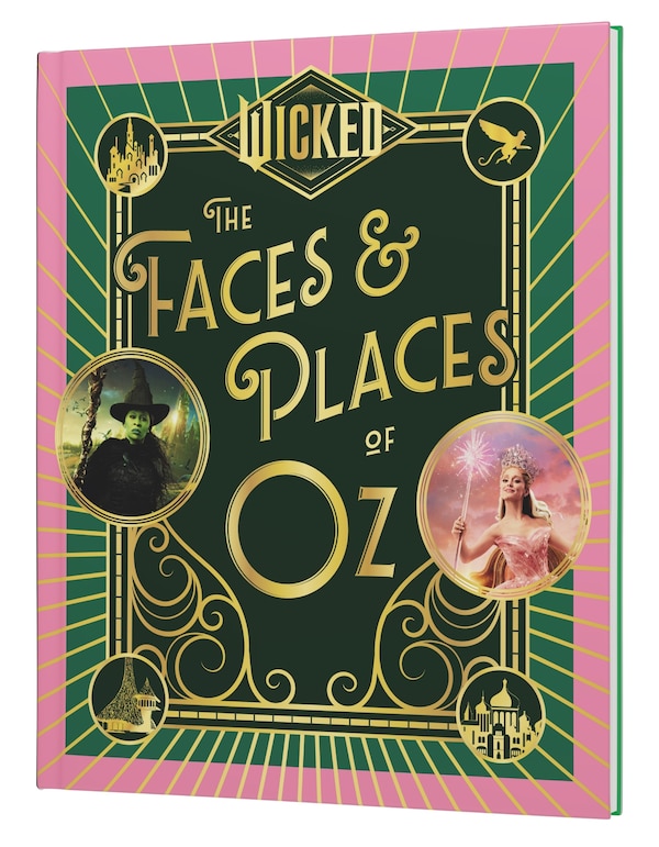 Wicked: The Faces & Places of Oz by Dey Street Books, Hardcover | Indigo Chapters