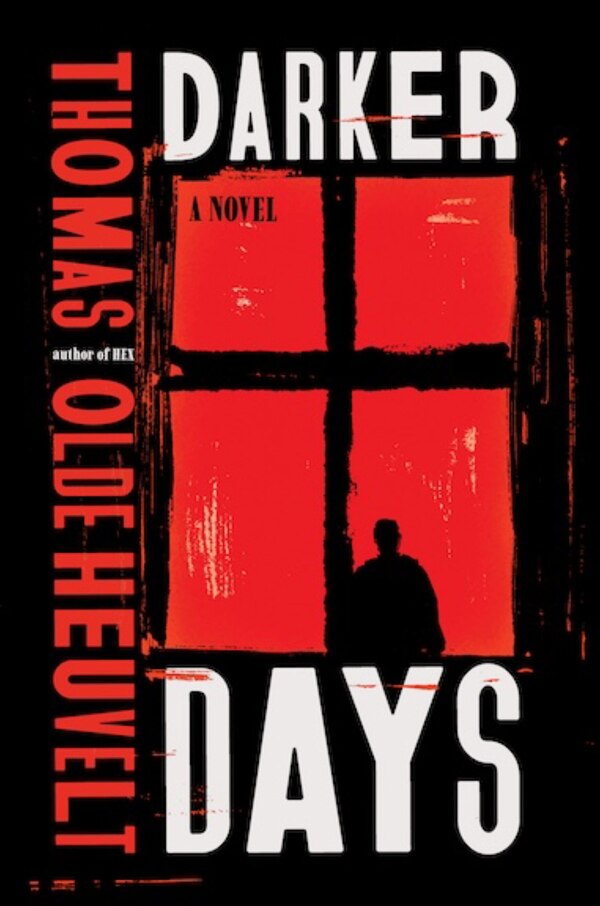 Darker Days by Thomas Olde Heuvelt, Paperback | Indigo Chapters