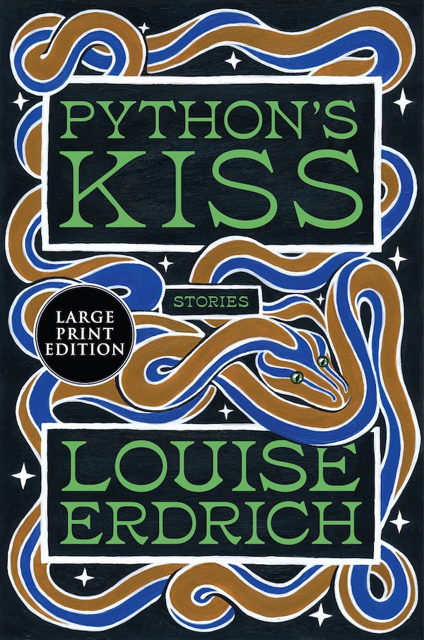 Python's Kiss by Louise Erdrich, Paperback | Indigo Chapters