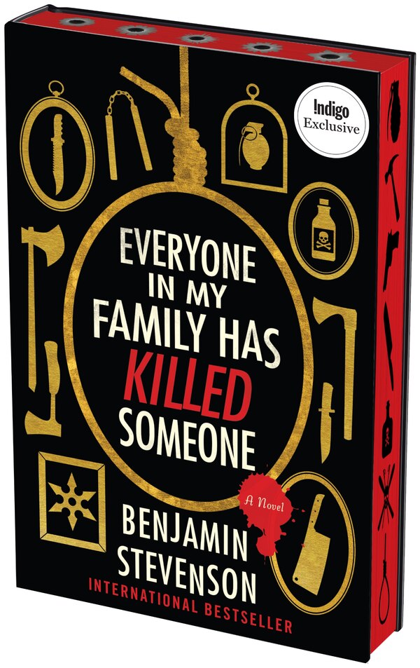 Everyone in My Family Has Killed Someone Indigo Exclusive Edition by Benjamin Stevenson, Hardcover | Indigo Chapters