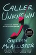 Caller Unknown by Gillian Mcallister, Paperback | Indigo Chapters