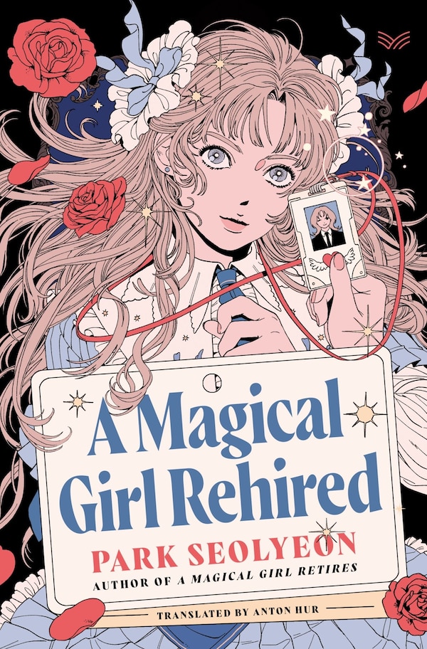 A Magical Girl Rehired by Park Seolyeon, Hardcover | Indigo Chapters