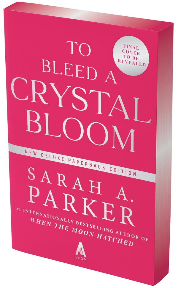 To Bleed a Crystal Bloom by SARAH A. PARKER, Paperback | Indigo Chapters