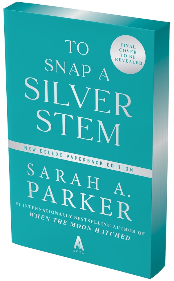To Snap a Silver Stem by SARAH A. PARKER, Paperback | Indigo Chapters