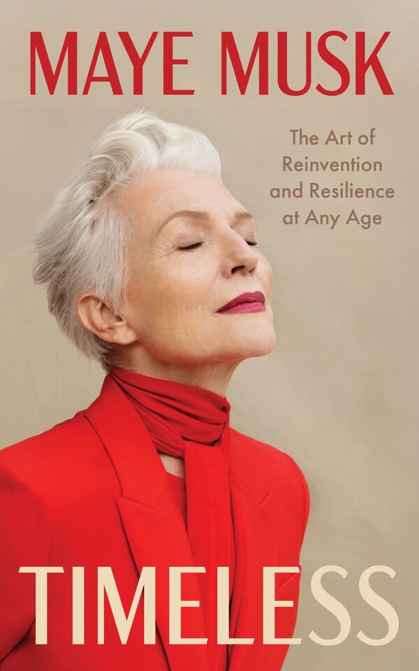 Timeless by Maye Musk, Hardcover | Indigo Chapters