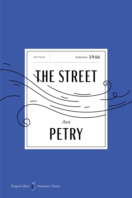 The Street American Classics Edition by Ann Petry, Paperback | Indigo Chapters
