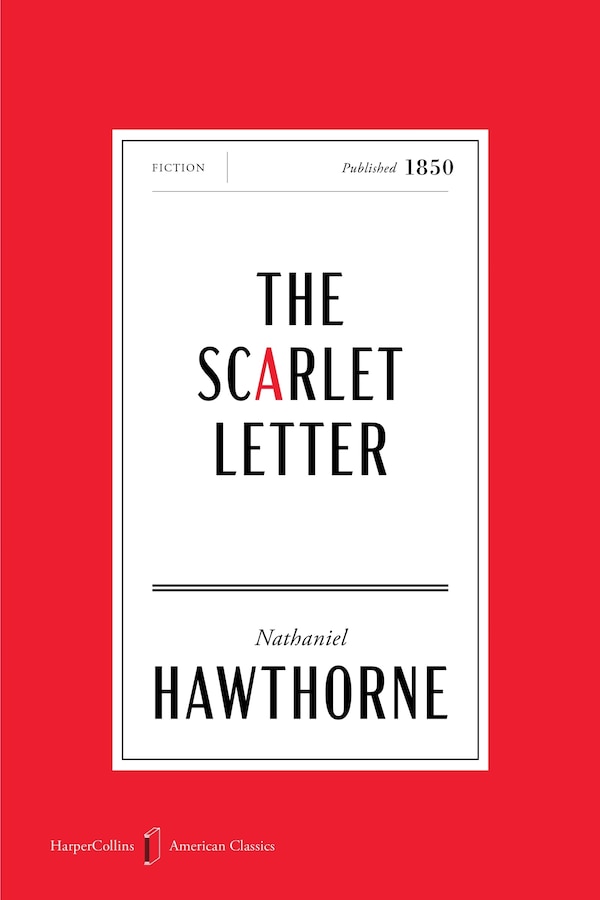 The Scarlet Letter American Classics Edition by NATHANIEL HAWTHORNE, Paperback | Indigo Chapters