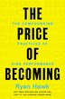The Price of Becoming by Ryan Hawk, Hardcover | Indigo Chapters
