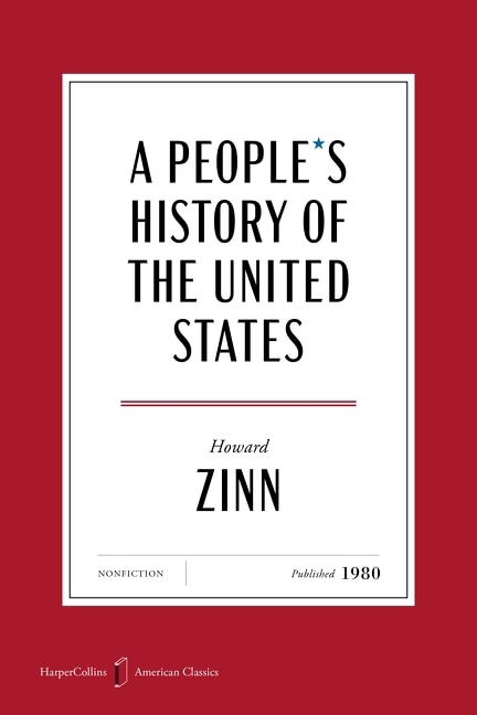 A People's History of the United States American Classics Edition by Howard Zinn, Paperback | Indigo Chapters