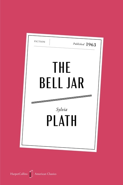 The Bell Jar American Classics Edition by SYLVIA PLATH, Paperback | Indigo Chapters