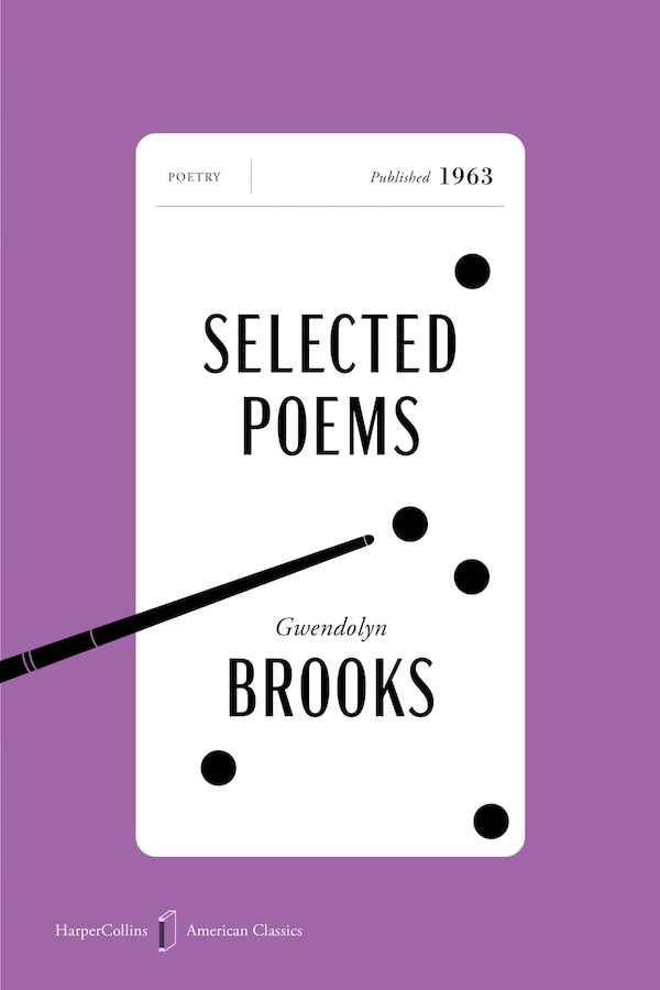 Selected Poems American Classics Edition by Gwendolyn Brooks, Paperback | Indigo Chapters
