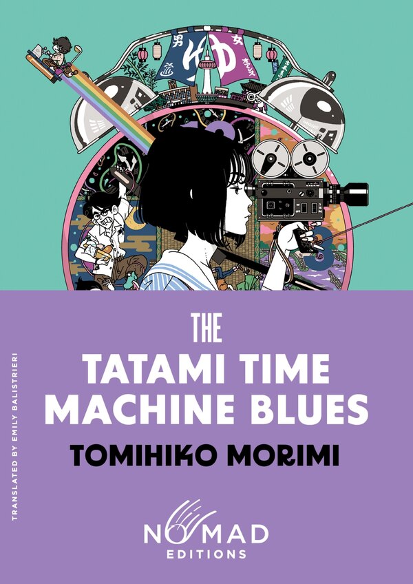 The Tatami Time Machine Blues (Nomad Edition) by Tomihiko Morimi, Paperback | Indigo Chapters