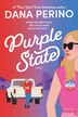 Purple State by Dana Perino, Hardcover | Indigo Chapters