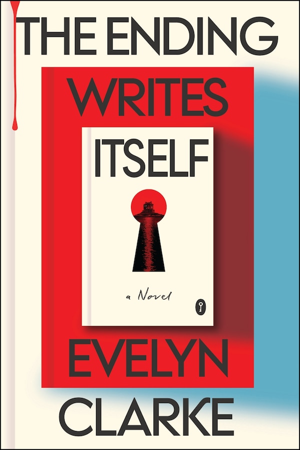 The Ending Writes Itself Signed Edition by Evelyn Clarke, Hardcover | Indigo Chapters