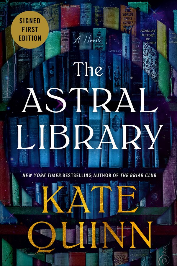 The Astral Library (Signed Deluxe Limited Edition) by Kate Quinn, Hardcover | Indigo Chapters