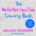 The We Do Not Care Club Coloring Book by Melani Sanders, Coloring Books | Indigo Chapters