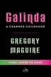 Galinda (Deluxe Limited Edition) by Gregory Maguire, Hardcover | Indigo Chapters