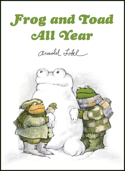 Frog and Toad All Year Picture Book Edition by Arnold Lobel, Hardcover | Indigo Chapters