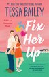 Fix Her Up by Tessa Bailey, Paperback | Indigo Chapters