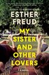 My Sister and Other Lovers by Esther Freud, Paperback | Indigo Chapters