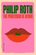 The Professor of Desire by PHILIP ROTH, Paperback | Indigo Chapters