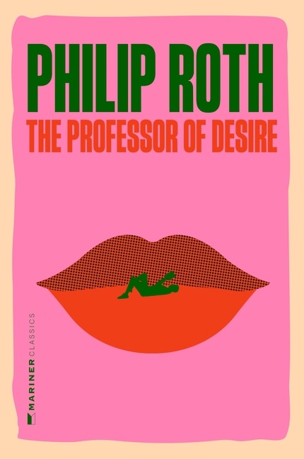 The Professor of Desire by PHILIP ROTH, Paperback | Indigo Chapters