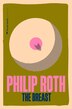 The Breast by PHILIP ROTH, Paperback | Indigo Chapters