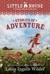 A Little House Chapter Book Collection: Stories of Adventure by Laura Ingalls Wilder, Paperback | Indigo Chapters
