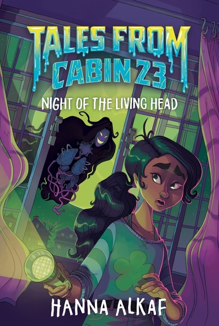 Tales from Cabin 23: Night of the Living Head by Hanna Alkaf, Paperback | Indigo Chapters