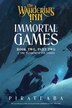 Immortal Games by pirateaba pirateaba, Paperback | Indigo Chapters