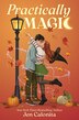 Practically Magic by Jen Calonita, Paperback | Indigo Chapters