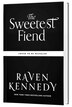 The Sweetest Fiend (Standard Edition) by Raven Kennedy, Hardcover | Indigo Chapters