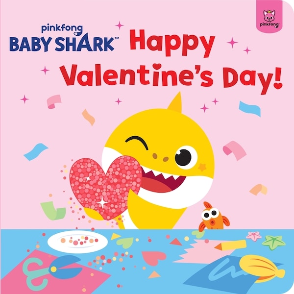 Baby Shark: Happy Valentine's Day by Pinkfong, Board Book | Indigo Chapters
