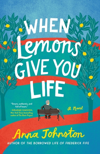 When Lemons Give You Life by Anna Johnston, Paperback | Indigo Chapters