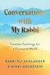 Conversations with My Rabbi by Rabbi Eli Schlanger, Hardcover | Indigo Chapters