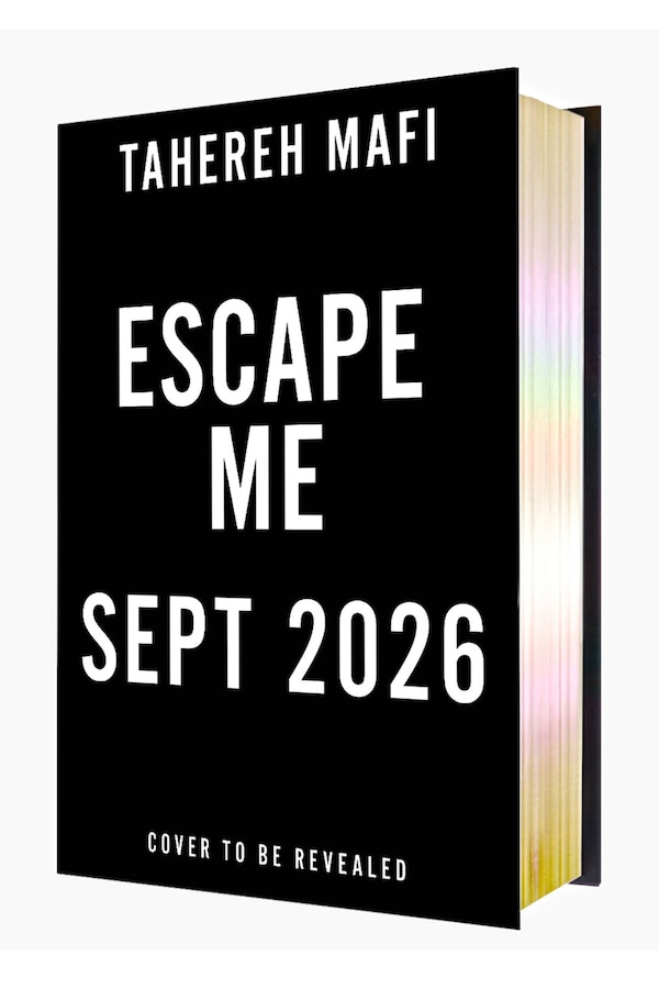 Escape Me Deluxe Limited Edition Signed by Tahereh Mafi, Hardcover | Indigo Chapters