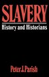 Slavery by Peter J Parish, Paperback | Indigo Chapters