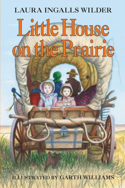 Little House on the Prairie by Laura Ingalls Wilder, Paperback | Indigo Chapters