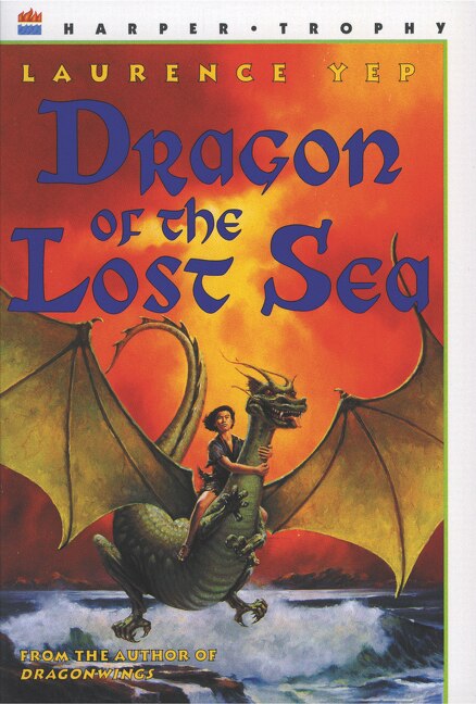 Dragon Of The Lost Sea by Laurence Yep, Paperback | Indigo Chapters