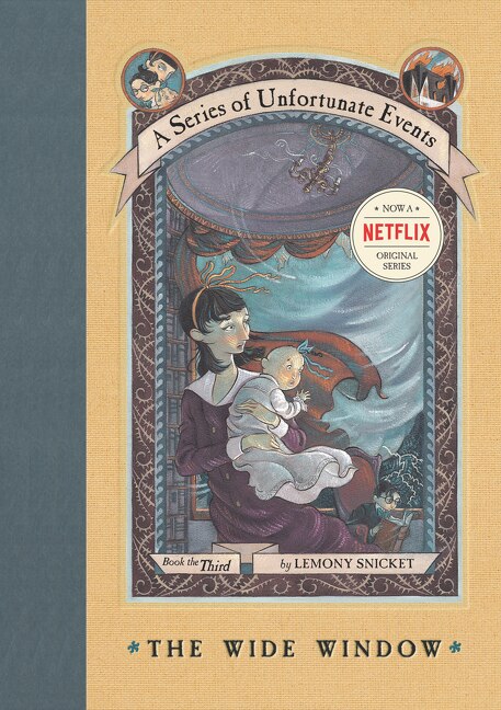 A Series of Unfortunate Events #3: The Wide Window by Lemony Snicket, Hardcover | Indigo Chapters