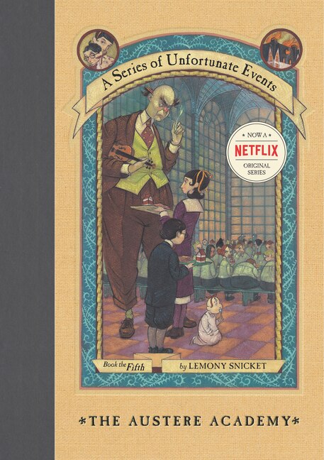 A Series of Unfortunate Events #5: The Austere Academy by Lemony Snicket, Hardcover | Indigo Chapters