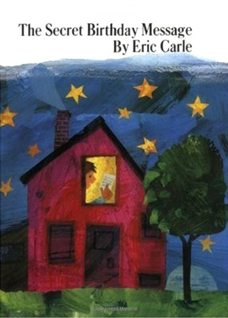 The Secret Birthday Message by Eric Carle, Paperback | Indigo Chapters