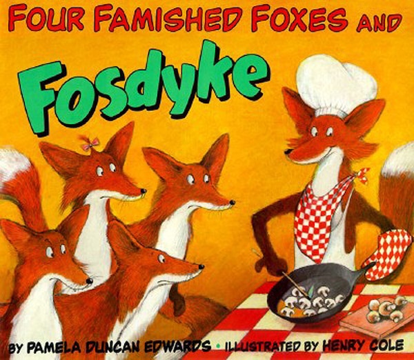 Four Famished Foxes And Fosdyke by Pamela Duncan Edwards, Paperback | Indigo Chapters