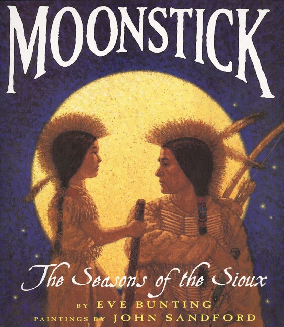 Moonstick by Eve Bunting, Paperback | Indigo Chapters