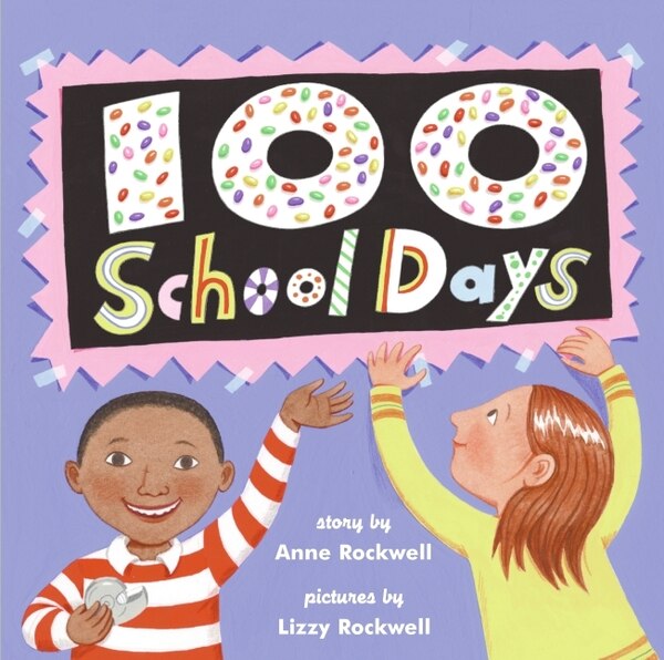 100 School Days by Anne Rockwell, Paperback | Indigo Chapters