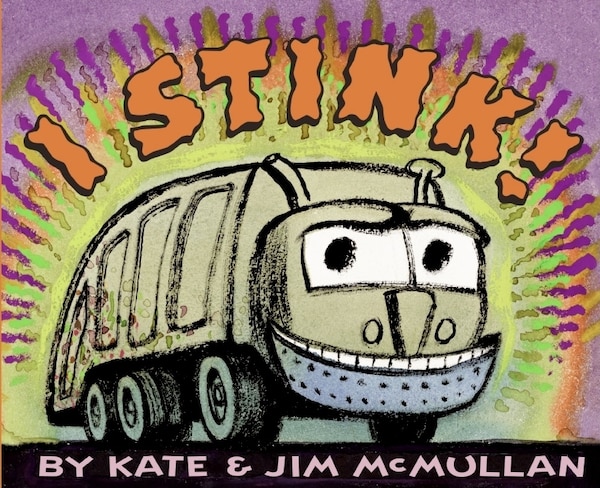 I Stink by Kate Mcmullan, Paperback | Indigo Chapters