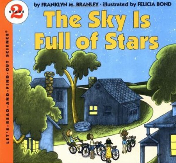 The Sky Is Full of Stars by Franklyn M. Branley, Paperback | Indigo Chapters