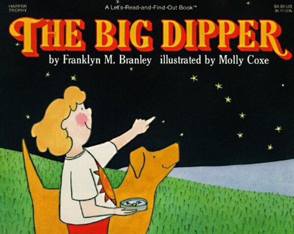 The Big Dipper by Franklyn M. Branley, Paperback | Indigo Chapters