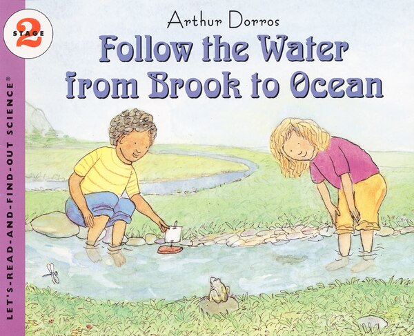 Follow the Water from Brook to Ocean by Arthur Dorros, Paperback | Indigo Chapters