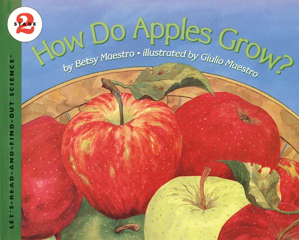 How Do Apples Grow? by Betsy Maestro, Paperback | Indigo Chapters